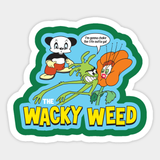 The Wacky Weed Sticker